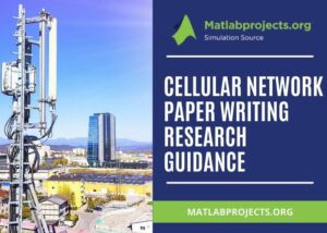 Cellular Network Paper Writing Guidance [Quality work guaranteed]