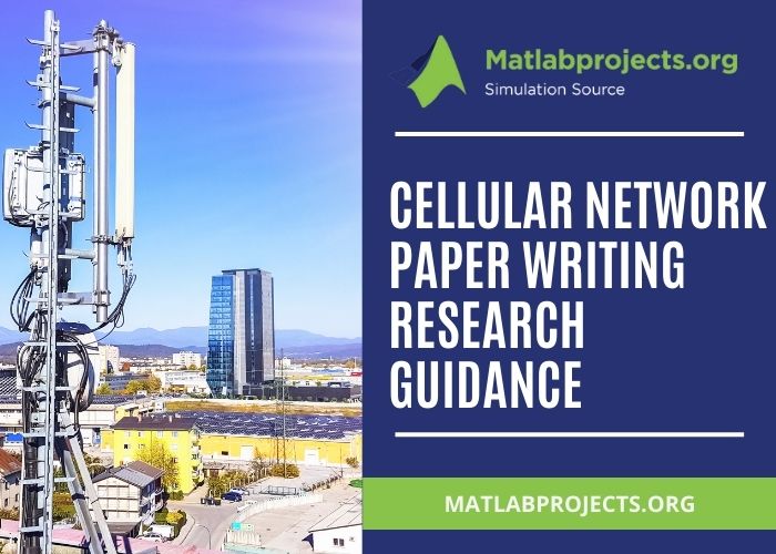 ceullular Network Paper Writing Guidance